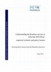 Research paper thumbnail of Understanding the Brazilian success in reducing child labour: empirical evidence and policy lessons. Drawing policy lessons from the Brazilian experience