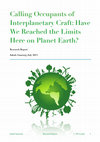 Research paper thumbnail of Calling occupants of interplanetary craft: have we reached the limits here on Planet Earth?