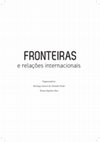 Research paper thumbnail of Fronteiras e Relações Internacionais (Editora Íthala, 2015)