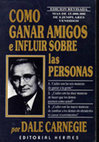 Research paper thumbnail of Como Ganar Amigos e Influenciar en las Personas por Dale Carnegie