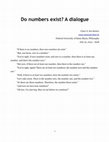 Research paper thumbnail of Do numbers exist? A dialogue