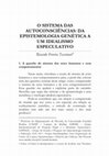 Research paper thumbnail of O Sistema das Autoconsciências: Da Epistemologia Genética a um Idealismo Especulativo (Reedição Revisada)