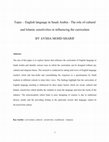 Research paper thumbnail of Research Proposal-English language in Saudi Arabia - The role of cultural and Islamic sensitivities in influencing the curriculum