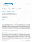 Research paper thumbnail of Qualitative Analysis of Brain tumor MRI