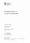 Research paper thumbnail of El lenguaje opinativo en los géneros de información