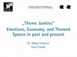 Research paper thumbnail of "Theme Junkies" – Emotions, Tourism, and Themed Spaces in Past and Present