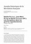 Research paper thumbnail of Annie Crépin, Rezension zu: Natalie Petiteau, Jean-Marc Olivier, Sylvie Caucanas (Hg.), Les Européens dans les guerres napoléoniennes, Toulouse 2012, Annales historiques de la Révolution française 375 (2014), S. 215–218, URL: http://ahrf.revues.org/13104 [03.2014].