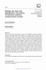 Research paper thumbnail of Ratings, the State, and Globalisation. The politics of television audience measurement in Israel