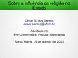 Research paper thumbnail of Sobre a influência da religião no Estado