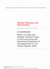 Research paper thumbnail of Effect of Single and Multiple Thermal Cycles on Microstructure and Mechanical Properties of Simulated HAZ in Low Carbon Bainitic Steel