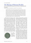 Research paper thumbnail of The minting of platinum roubles - platinum roubles as an archive for the history of platinum production (Rehren 2006 PMR 50)