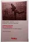 Research paper thumbnail of Criminalización de la protesta La respuesta del Estado frente a los reclamos ciudadanos