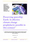 Research paper thumbnail of Preserving spaceship Earth. Is effective climate change prophylactic possible in this century?