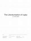 Research paper thumbnail of The Literaturisation of Rugby