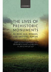 Research paper thumbnail of (2015) The Lives of Prehistoric Monuments in Iron Age, Roman, and Medieval Europe. Oxford: Oxford University Press.