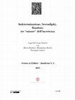 Research paper thumbnail of Luigi Del Grosso Destreri, con Alberto Brodesco, Massimiano Bucchi e Pierangelo Schiera, Indeterminazione, Serendipity, Random: tre “misure” dell'incertezza, Bologna, Scienza&Politica, Quaderno n. 3, 2015