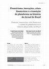 Research paper thumbnail of Pioneirismo, inovações, crises financeiras e a transição de plataforma na história do Jornal do Brasil.