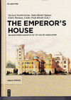 Research paper thumbnail of 2.13 M. Featherstone, J.-M. Spieser, G. Tanman, U. Wulf-Rheidt, éd., The emperor’s house. Palaces from Augustus to the Age of Absolutism, Berlin 2015