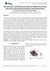 Research paper thumbnail of Microstructure and Mechanical Properties of Multi Pass Friction Stirred Processed Aluminium Silicon Carbide Metal Matrix