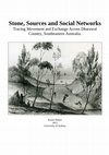 Research paper thumbnail of Stone, Sources and Social Networks: Tracing Movement and Exchange Across Dharawal Country, Southeastern Australia.