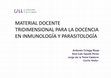 Research paper thumbnail of Material docente tridimensional para la docencia en inmunología y parasitología