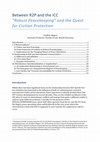 Research paper thumbnail of Between	R2P and	the ICC: “Robust Peacekeeping” and the Quest for Civilian Protection (2015)