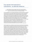 Research paper thumbnail of Cour Penale Internationale Et Colonialisme: Au-Dela Des Evidences (The International Criminal Court and Colonialism: Beyond the Obvious) (2013)