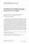 Research paper thumbnail of Determining the social acceptability of a large scale quarrying project: The Case of Barangay San Rafael, Rodriguez, Rizal Province, Philippines