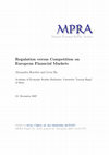 Research paper thumbnail of Regulation versus Competition on European Financial Markets