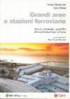 Research paper thumbnail of Natalicchio S., Tamini L., GRANDI AREE E STAZIONI FERROVIARIE. ATTORI, STRATEGIE, PRATICHE DI TRASFORMAZIONE URBANA, Milano, EGEA, 2003, presentazione di Pier Luigi Bersani