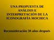 Research paper thumbnail of Una propuesta de interpretacion de la iconografia mochica