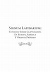 Research paper thumbnail of Signum lapidariun: estudios sobre gliptografia en Europa, América y Oriente próximo, XVIIIe Colloque International de Glyptographie de Valencie coord. por Raúl Romero Medina Cultivalibros, Cultivalibros, 2015. ISBN 9788416162895