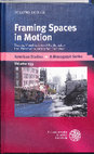 Research paper thumbnail of Framing Spaces in Motion: Tracing Visualizations of Earthquakes into Twentieth-Century San Francisco (Winter, 2015)