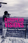 Research paper thumbnail of "Polish Film Culture in Transition. On the 'Private Films' of Andrzej Kondratiuk (1985-1996)" In: European Visions. Small Cinemas in Transition. Eds. J. Blankenship & T. Nagl, 299-316. Bielefeld: Transcript Verlag, 2015.