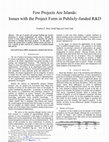 Research paper thumbnail of Few Projects Are Islands: Issues with the Project Form in Publicly-funded R&D