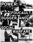 Research paper thumbnail of Power: Foucault, Dugger and Social Warfare (2014)