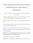 Research paper thumbnail of Nucleic Acid Folding Determined by Mesoscale Modeling and NMR Spectroscopy: Solution Structure of d(GC GAAA GC)