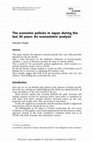 Research paper thumbnail of The economic policies in Japan during the last 30 years: An econometric analysis