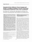 Research paper thumbnail of Stimulated echo diffusion tensor imaging and SPAIR T 2 -weighted imaging in chronic exertional compartment syndrome of the lower leg muscles