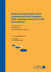 Research paper thumbnail of Protección social y lucha contra la pobreza en Brasil, Colombia y Chile. ¿Graduarse de los PTC o salir de la pobreza?