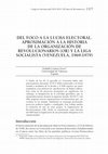 Research paper thumbnail of Del foco a la lucha electoral. Aproximación a la historia de la Organización de Revolucionarios (OR) y la Liga Socialista (Venezuela, 1969-1979)