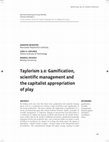 Research paper thumbnail of DeWinter, Jennifer; Kocurek, Carly, A.; and Nichols, Randall (2014). "Taylorism 2.0: Gamification, scientific management and the capitalist appropriation of play" Journal of Gaming and Virtual Worlds 6(2).