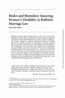 Research paper thumbnail of Brides and Blemishes: Queering Women's Disability in Rabbinic Marriage Law  (Journal of the American Academy of Religion, 2015)