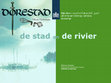 Research paper thumbnail of De stad en de rivier