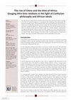 Research paper thumbnail of THE RISE OF CHINA AND THE TIME OF AFRICA: GAUGING AFRO-SINO RELATIONS IN THE LIGHT OF CONFUCIAN PHILOSOPHY AND AFRICAN IDEALS