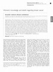 Research paper thumbnail of Women's knowledge and beliefs regarding breast cancer