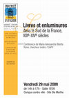 Research paper thumbnail of M.A. Bilotta, "Livres et enluminures dans le Sud de la France, XIIIe-XIVe siècles", Université d'Avignon - Campus Hannah Arendt, Site Sainte Marthe - Salle 1E09, 14h00 (29.05.2009)