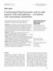 Research paper thumbnail of Cerebrospinal fluid kynurenic acid in male patients with schizophrenia ? correlation with monoamine metabolites