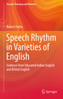 Research paper thumbnail of Speech Rhythm in Varieties of English - Evidence from Educated Indian English and British English