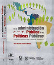 Research paper thumbnail of (2012) De la Administración Pública a las Políticas Públicas. Ensayos desde la Ciencia Política